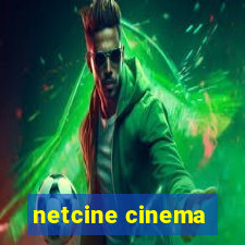 netcine cinema