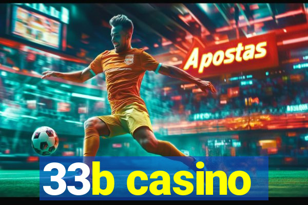 33b casino