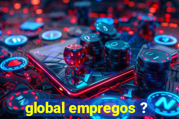 global empregos ?