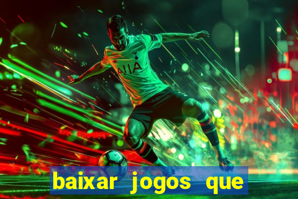 baixar jogos que ganha dinheiro de verdade no pix