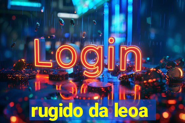 rugido da leoa