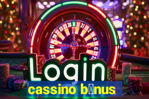 cassino b么nus