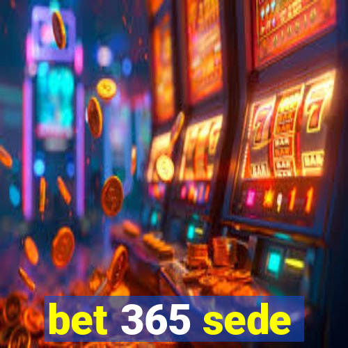 bet 365 sede