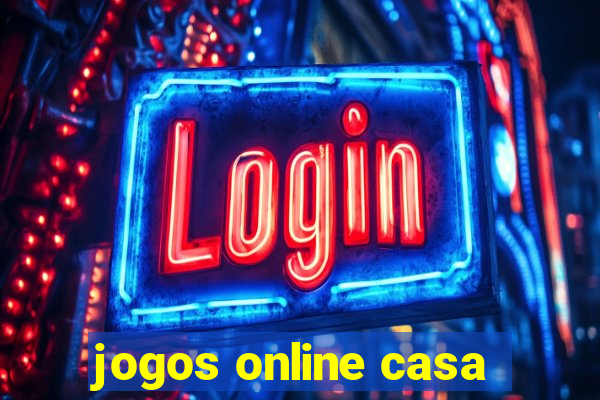 jogos online casa