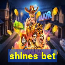 shines bet