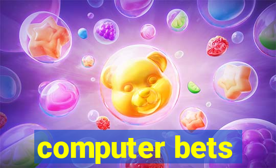 computer bets