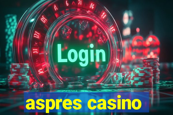 aspres casino