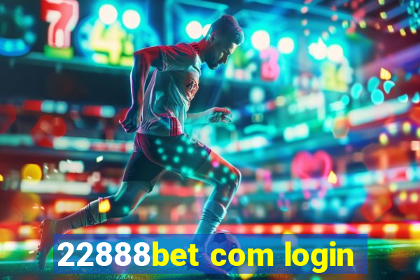 22888bet com login