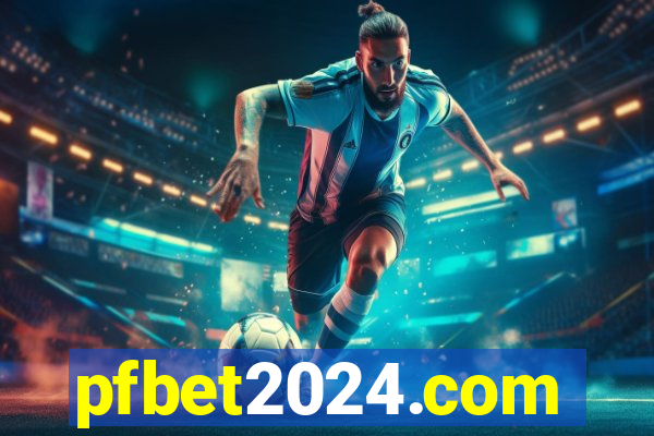 pfbet2024.com