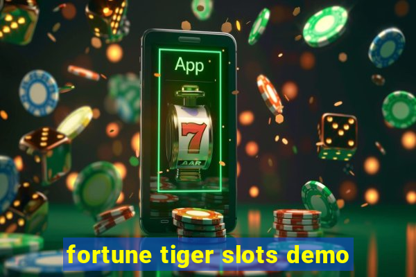 fortune tiger slots demo