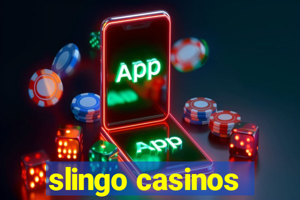 slingo casinos