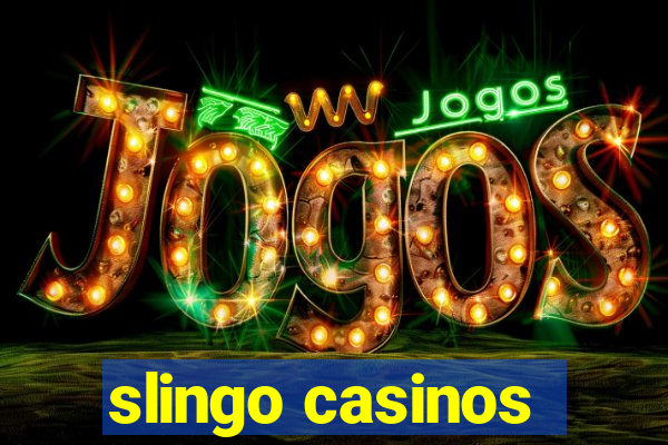 slingo casinos