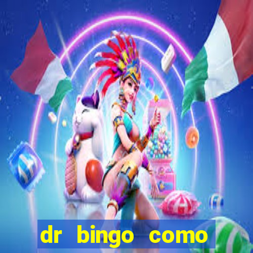 dr bingo como sacar dinheiro