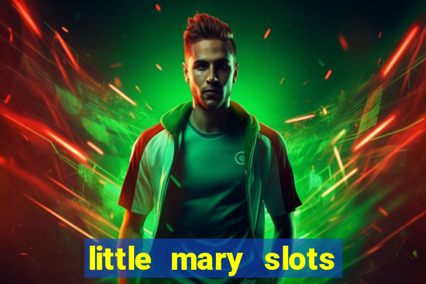 little mary slots casino bar