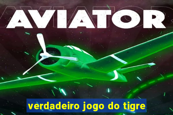 verdadeiro jogo do tigre