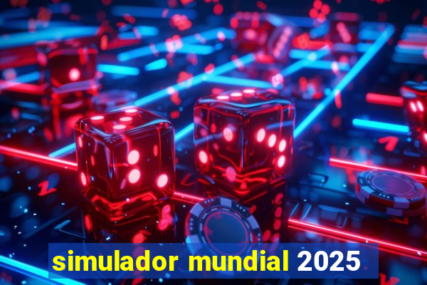 simulador mundial 2025