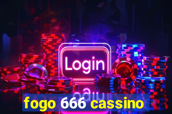 fogo 666 cassino