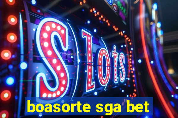 boasorte sga bet