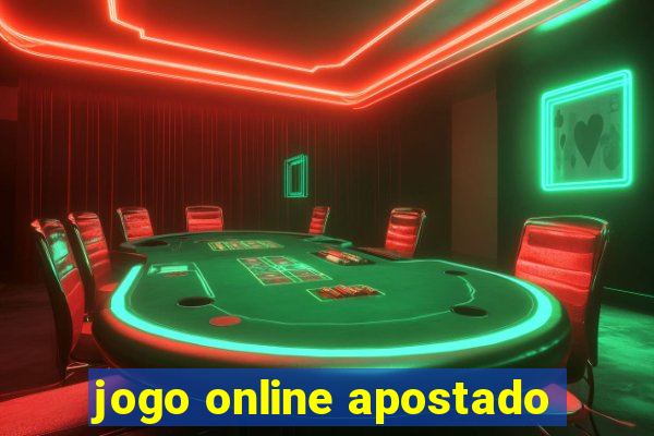 jogo online apostado