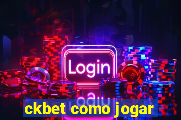 ckbet como jogar