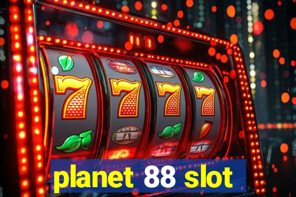 planet 88 slot