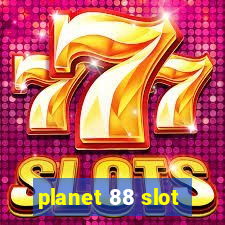 planet 88 slot