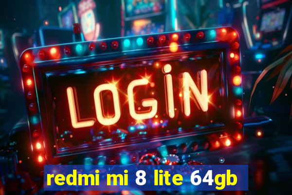 redmi mi 8 lite 64gb