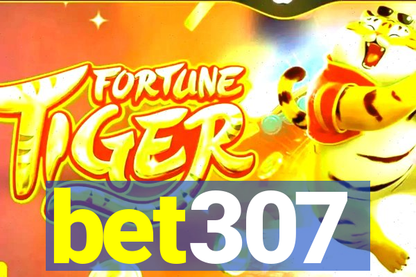 bet307