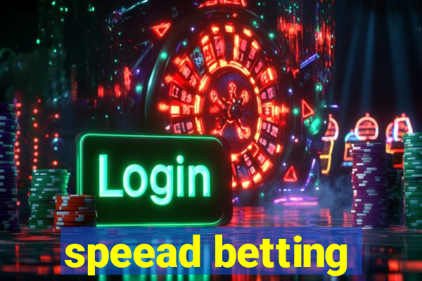 speead betting