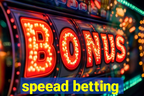 speead betting