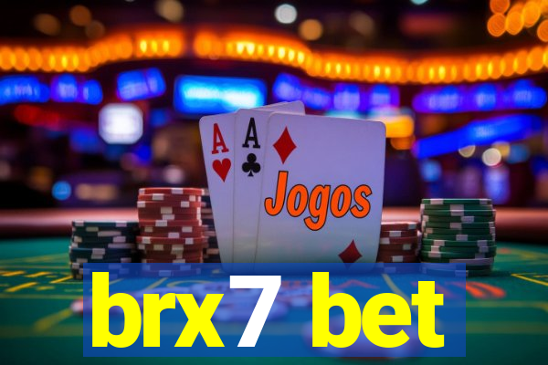 brx7 bet