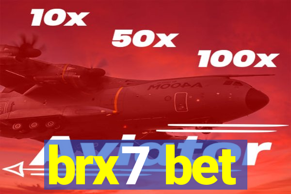 brx7 bet