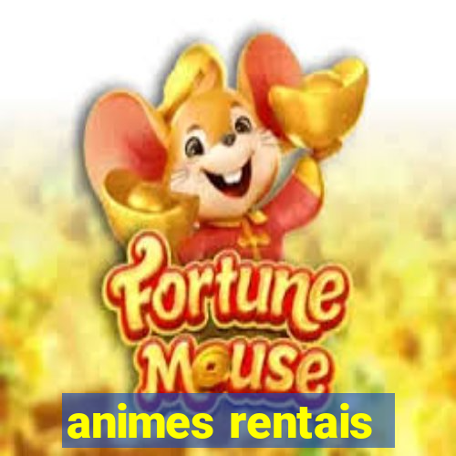 animes rentais