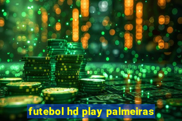 futebol hd play palmeiras