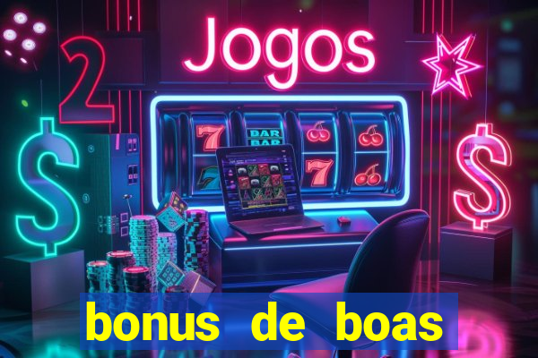 bonus de boas vindas casino