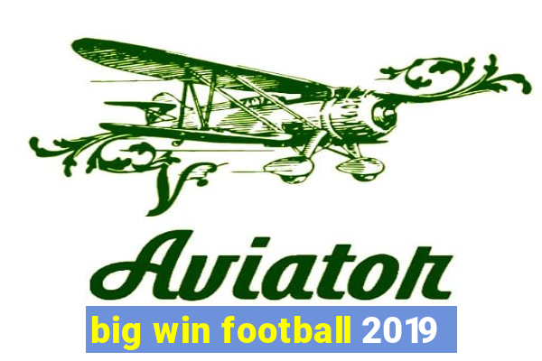 big win football 2019