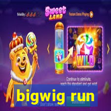 bigwig run