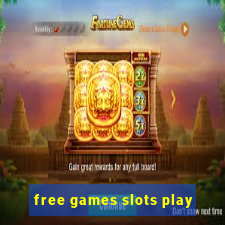 free games slots play