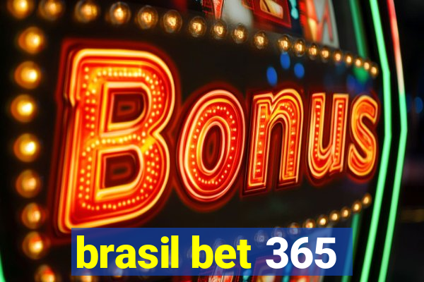 brasil bet 365