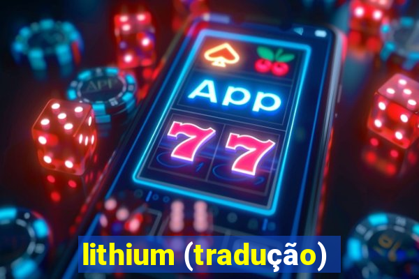 lithium (tradução)