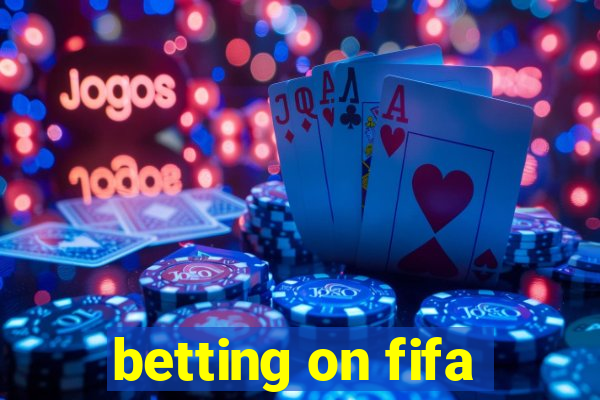 betting on fifa