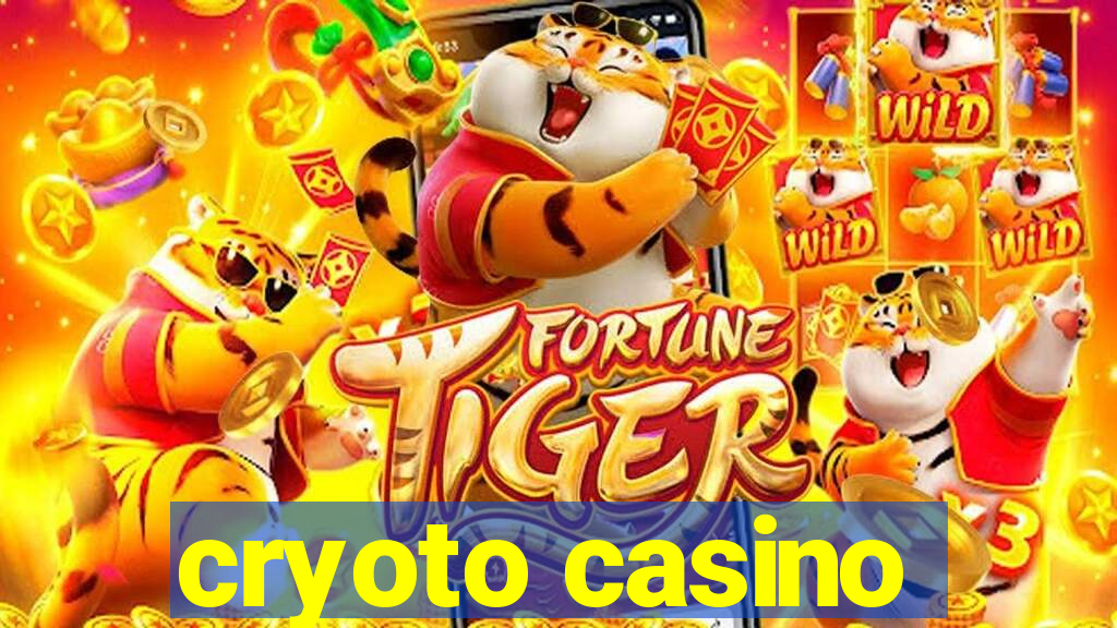 cryoto casino