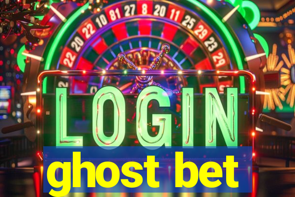 ghost bet