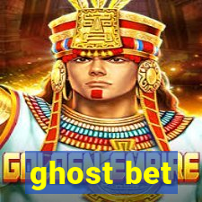 ghost bet