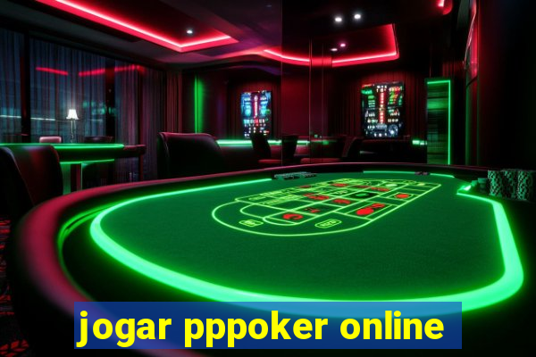 jogar pppoker online