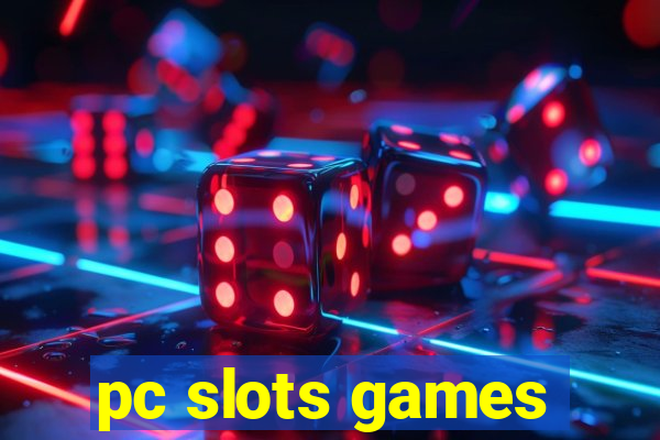 pc slots games