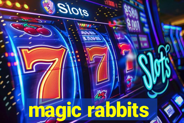 magic rabbits