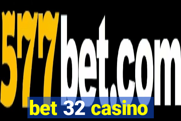 bet 32 casino