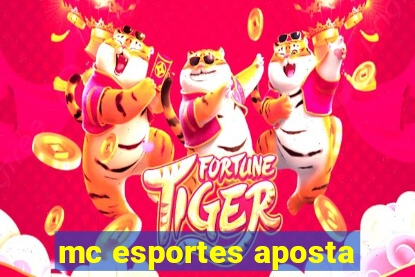 mc esportes aposta