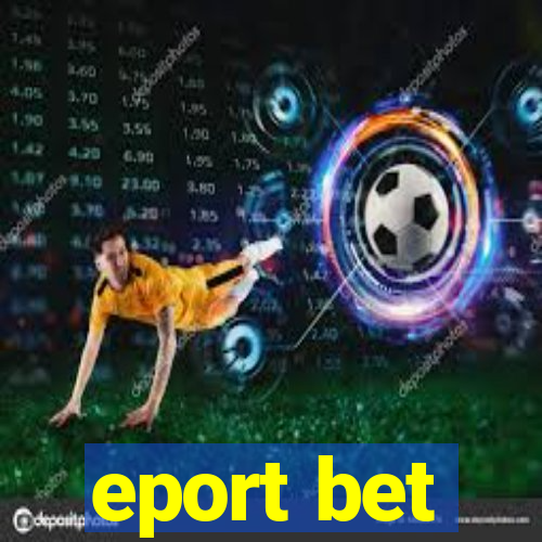 eport bet